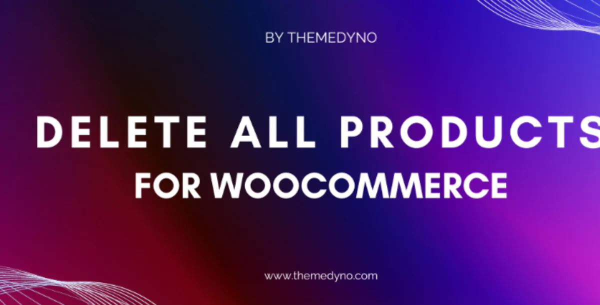 Delete All Products for WooCommerce